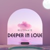 下载视频: Deeper In Love