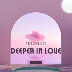 Rezonate - Deeper In Love