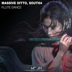 Massive Ditto, South4 - Flute Dance
