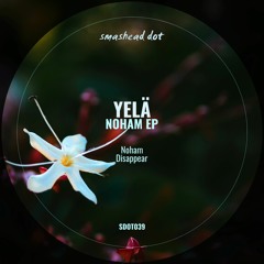 Yelä - Disappear  (Original Mix)