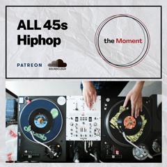 FULL VINYL | All 45s Hiphop Mix set | 1an (Sour inc.)
