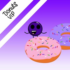 Donuts VIP (Instrumental version)