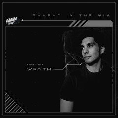 CAUGHT  IN THE MIX - 34 ( GUEST MIX BY WRAITH )