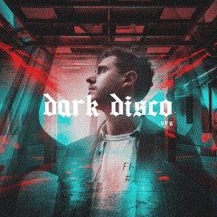 > > DARK DISCO #086 podcast by ALPHA SECT< <