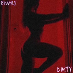 [For Sale] Dirty x 133bpm Brawly Type Beat