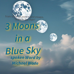 3 Moons in a Blusky Spoken Word