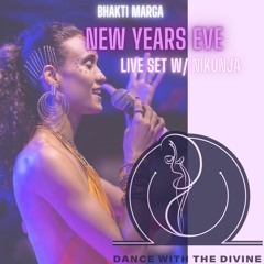 NYE live DJ set Nikunja, Bhakti Marga, Dancing with the Divine Practice