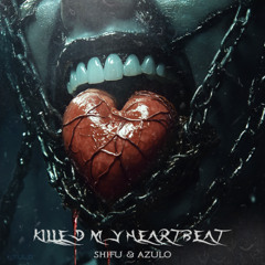 Killed My Heartbeat [FREE DOWNLOAD]