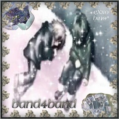 band4band - eXxo ReBorn + bino*