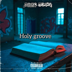 Holy groove