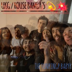 UKG/House Banga's💥💫