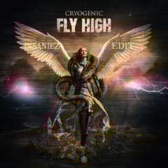Cryogenic - Fly High (INSANIEZ ZAAG EDIT)