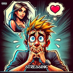 STRESSING