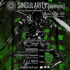Singularity.[remote] = iiiiiii/8 (01 May 2021, Livestream)