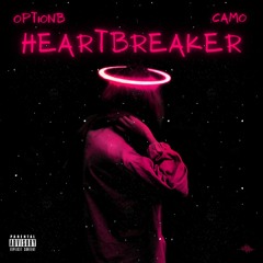 Heartbreaker (feat. Camo)