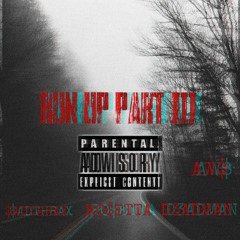 Run Up Part III ft. RO$ETTA & D3ADMAN (Prod. RO$ETTA)