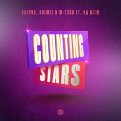 Cuervo, Gulmee & M - T3CK - Counting Stars (ft. Ka Reem)
