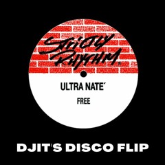Free - Ultra Naté DJIT's Disco Flip | DJ IT