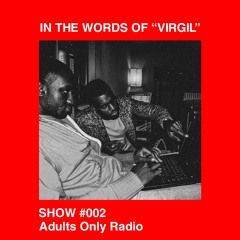 IN THE WORDS OF VIRGIL SHOW 2 - By SAGE UYINDODA