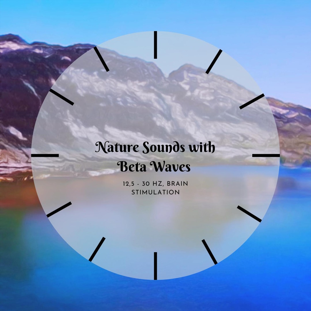 Stream Alpha Waves 12,5 - 30 Hz Memory Expansion by Nature Sounds ...