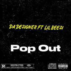 Pop Out ft Lil Beezi