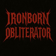 Ironborn Obliterator