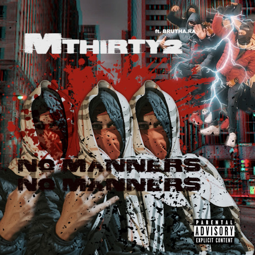 No Manners ft Bruthara