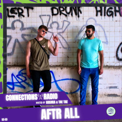 Connections Radio 018 AFTR ALL