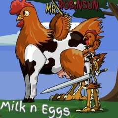 Mr. Robinson - Milk n Eggs