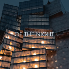 Of the Night