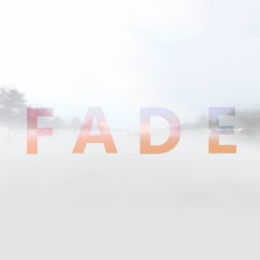Fade