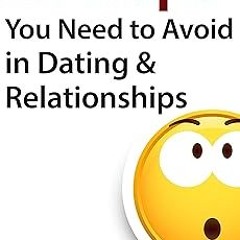 ? 21 Traps You Need to Avoid in Dating & Relationships BY: Brian Nox (Author) (Read-Full$