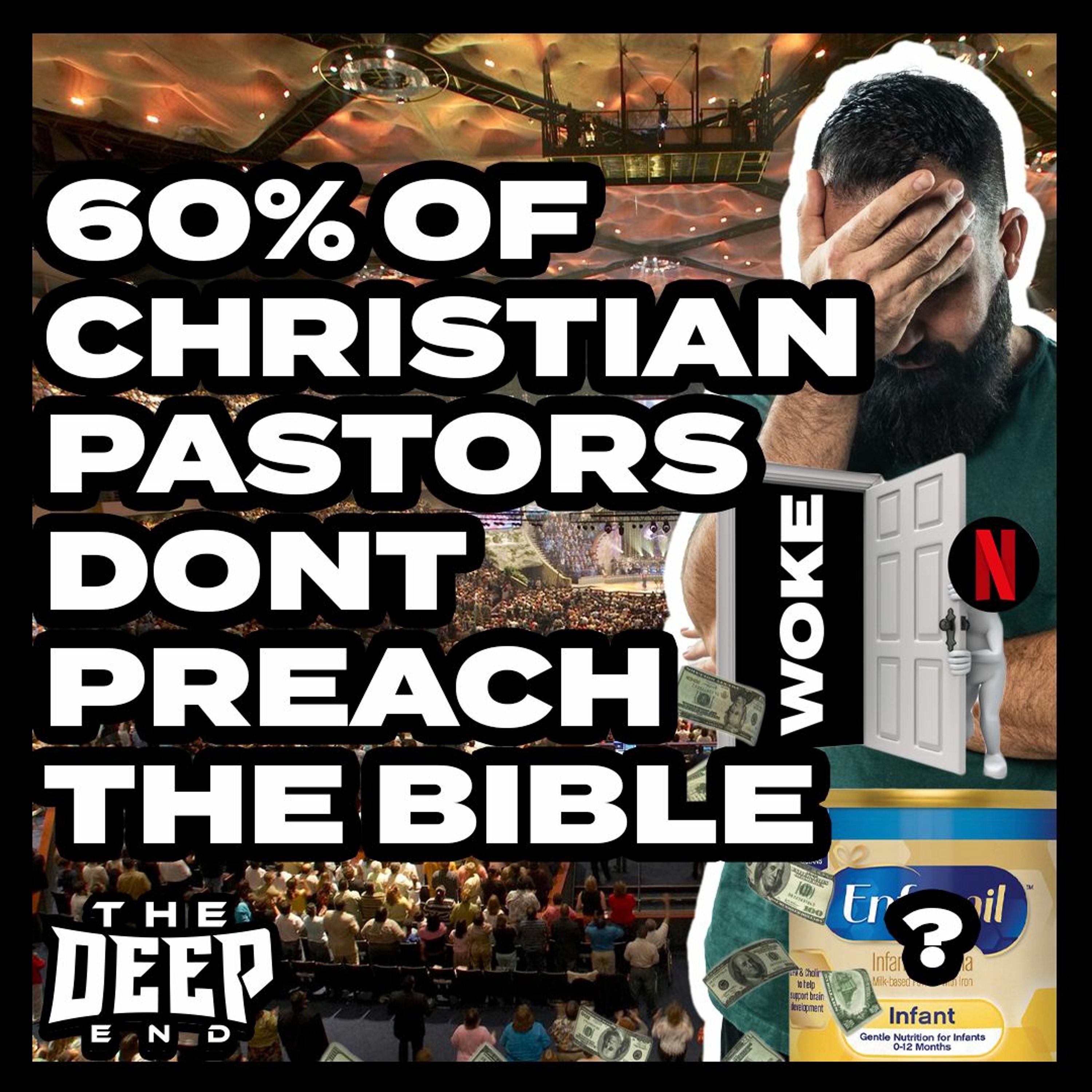 The Deep End S5E27 | 60% Pastors Stopped Preaching The Word, Netflix Is Woke No More! episode artwork