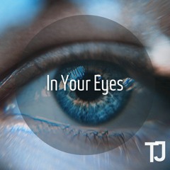 In Your Eyes (Out On Spotify)