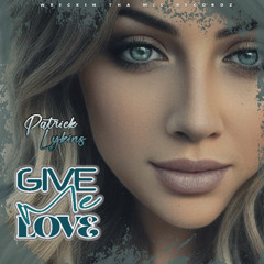Give Me Love