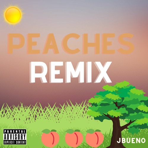 Stream Peaches Remix by IamJBueno Listen online for free on SoundCloud