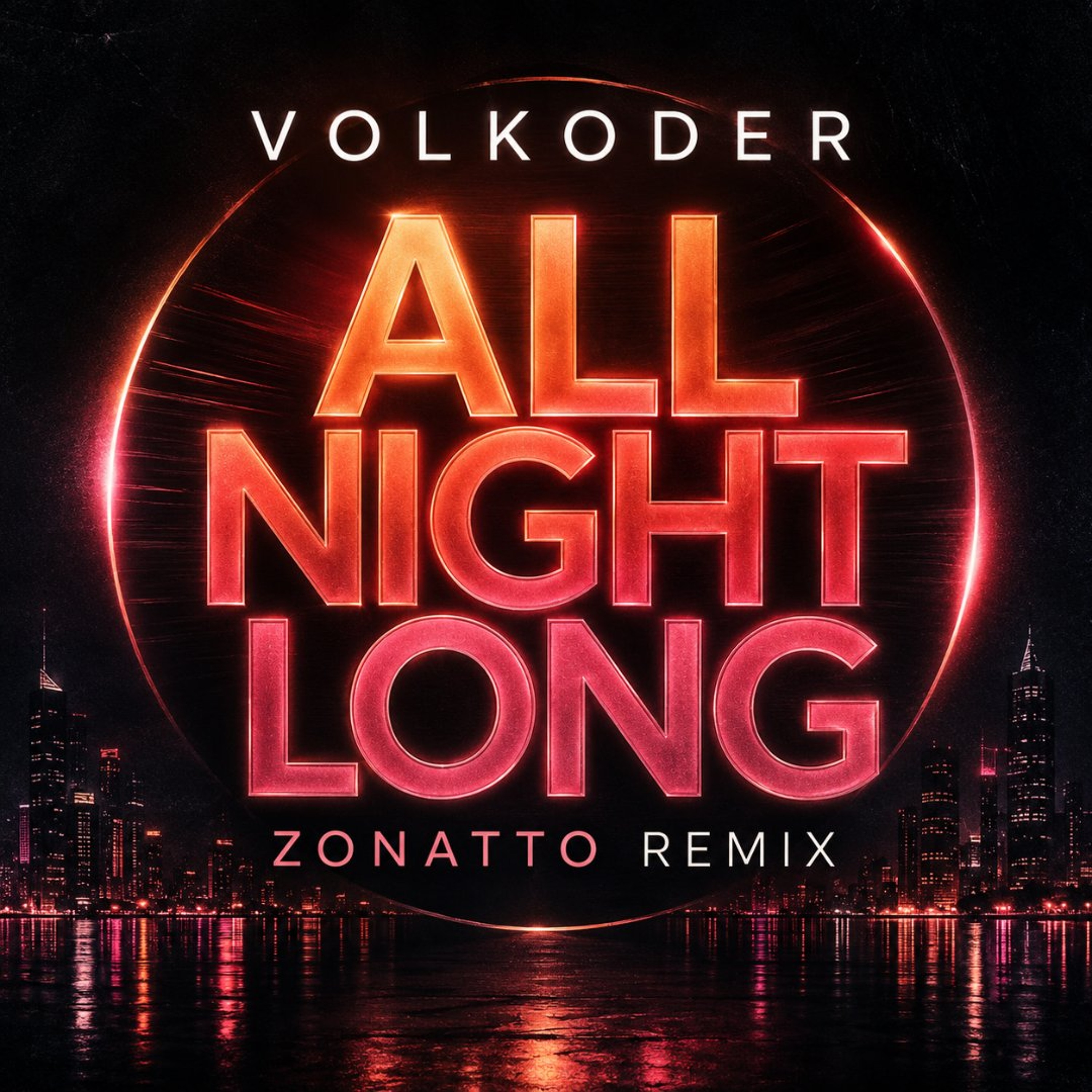 Volkoder - All Night Long (Zonatto Remix) episode artwork