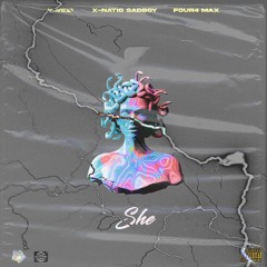 She (ft. Xnatio Sadboy & Four4 Max)