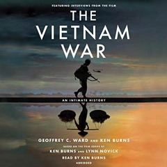 Read pdf The Vietnam War: An Intimate History by  Geoffrey C. Ward,Ken Burns,Ken Burns