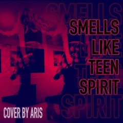 Aris - Smells like teen spirit