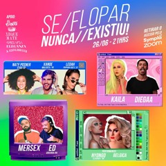 SE FLOPAR NUNCA EXISTIU - PARADA VIRTUAL