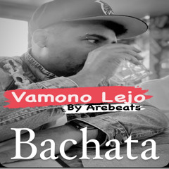 Vamono Lejo (bachata)