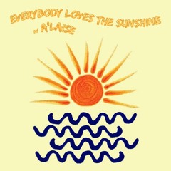 Everybody loves the sunshine - A'laise Hard House remix