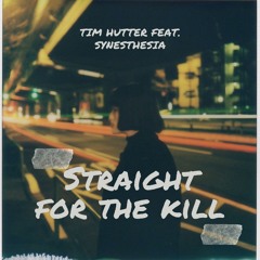 Straight For Kill feat. Synesthesia