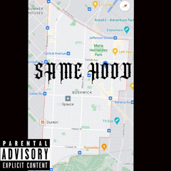 Same Hood