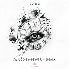 XCHO - Эскизы (ASO X BeeBars Remix)