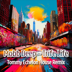 Tommy Echelon - Trife Life Remix
