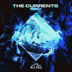 WAVES - The Currents WAV. 1