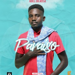 Paraiso - Abel da Rosa (Dec 2020)