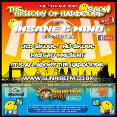 Insane & Mind "Live" Sunrise FM - 1992-2020 Hardcore - 11th Aug 2020